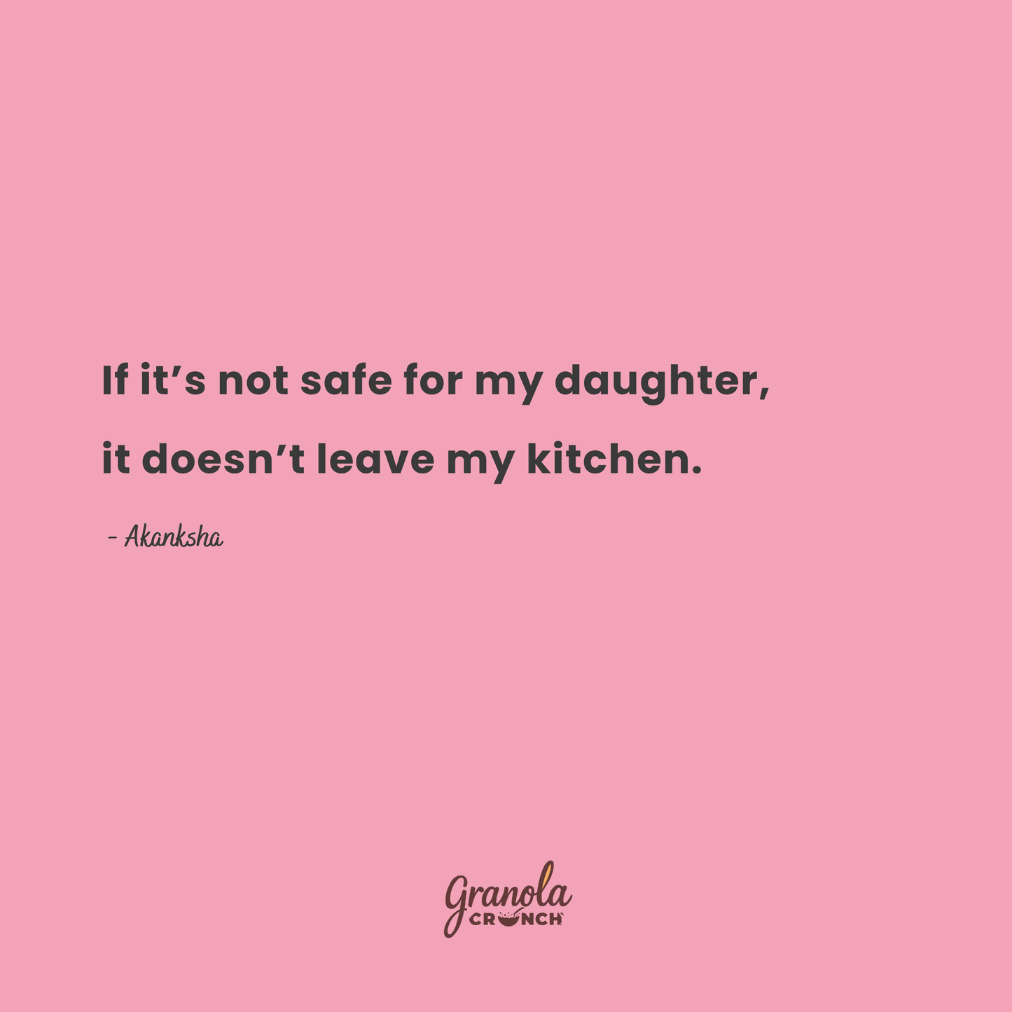 Akanksha Founder promise - Granola Crunch