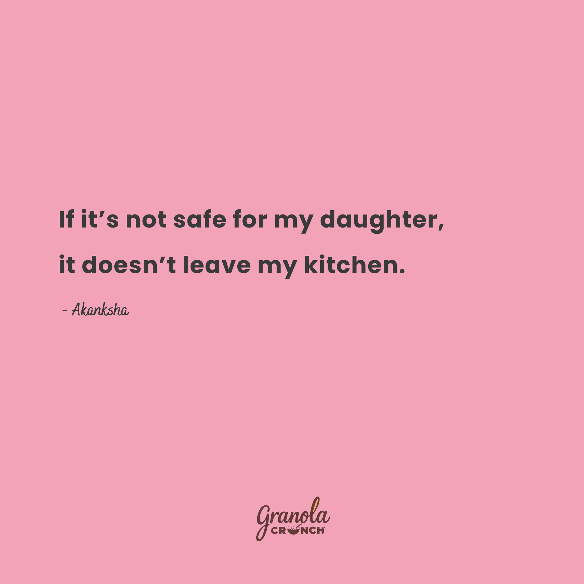 Akanksha Founder promise - Granola Crunch