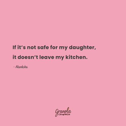 Akanksha Founder promise - Granola Crunch