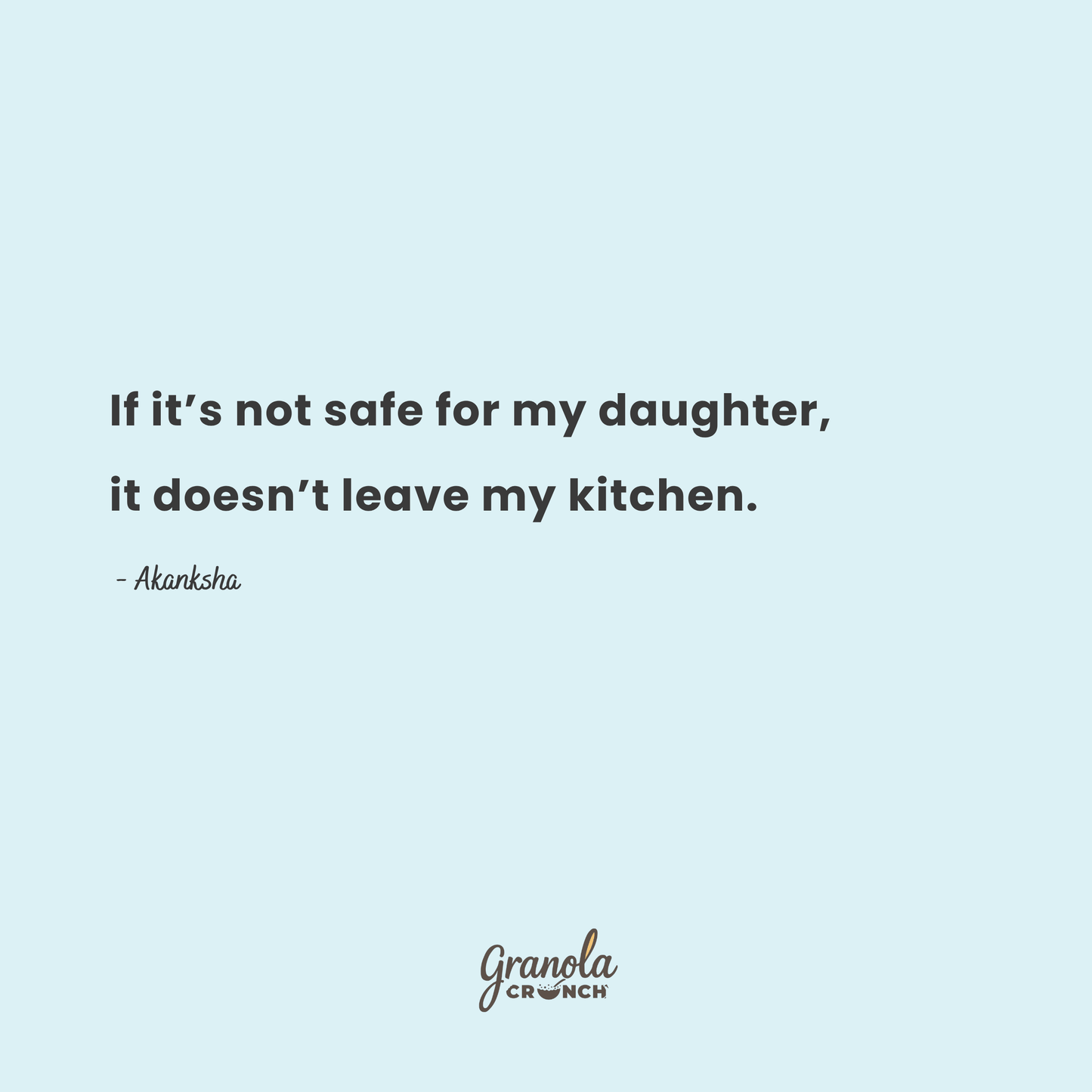 If it is not safe for my daughter it does not leave my kitchen – Granola Crunch founder promise